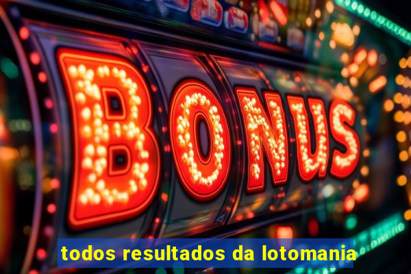 todos resultados da lotomania